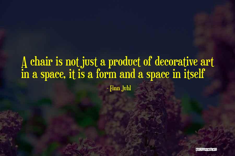 Finn Juhl Quotes 1358076 Finn Juhl Quotes 1358076