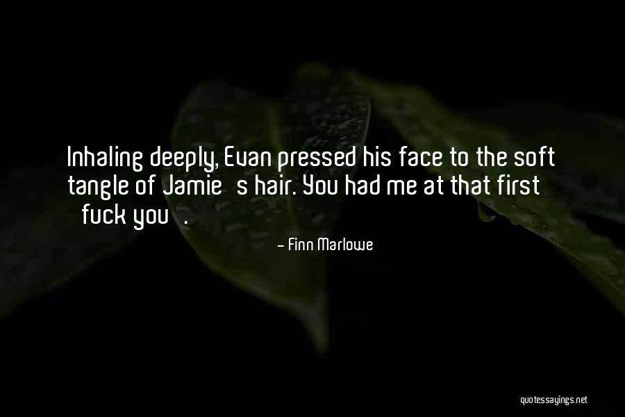 Finn Marlowe Quotes 1303947 Finn Marlowe Quotes 1303947