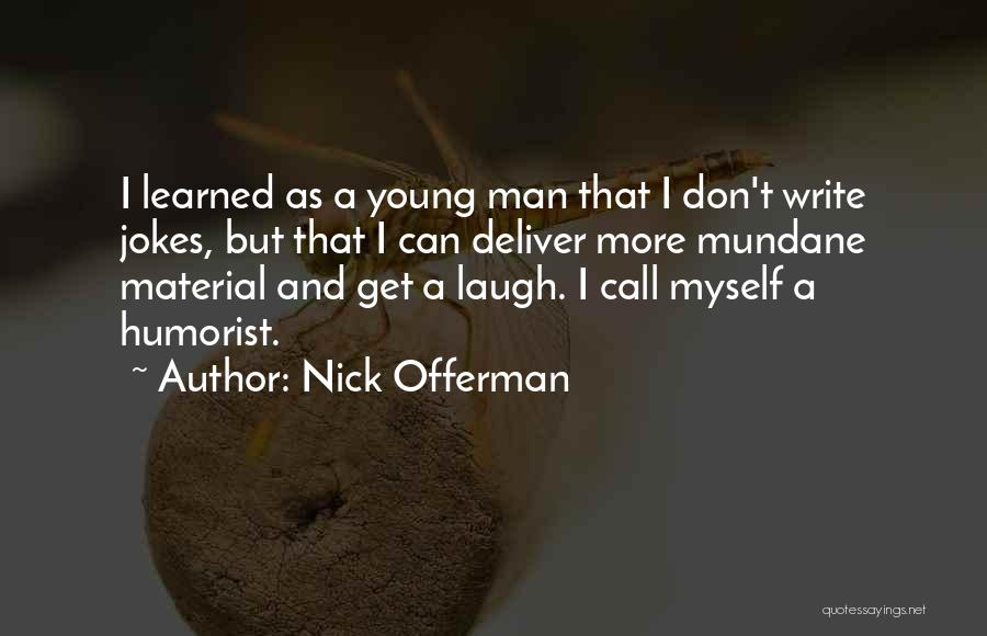 Finn Mmfd Quotes By Nick Offerman