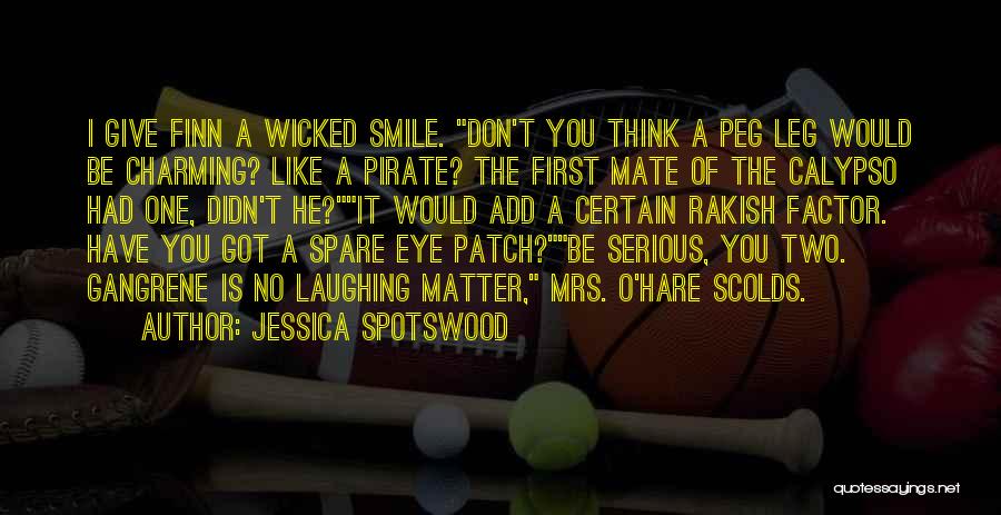 Finn O'leary Quotes By Jessica Spotswood