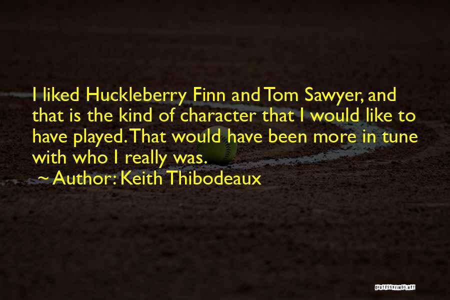 Finn O'leary Quotes By Keith Thibodeaux