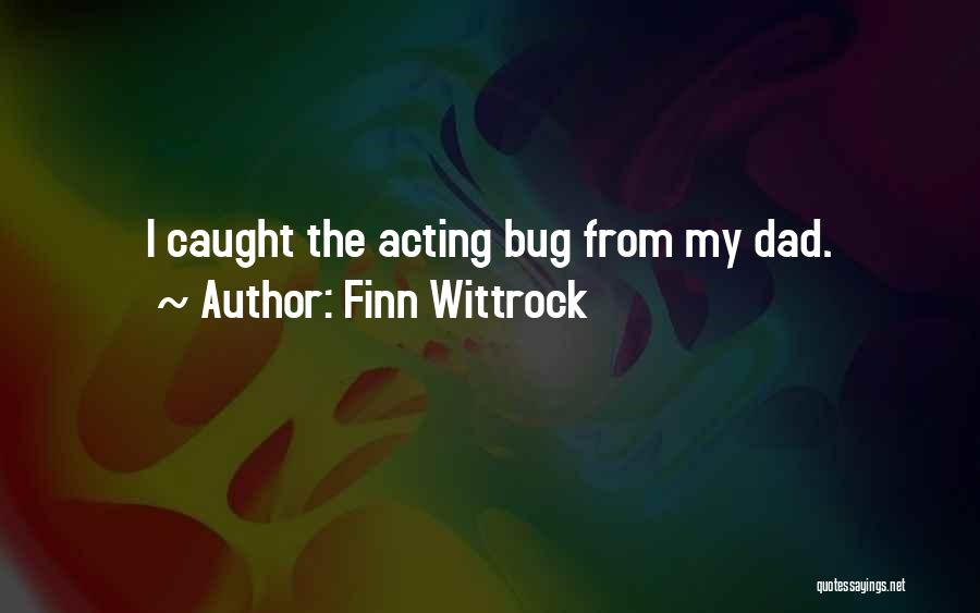 Finn Wittrock Quotes 1884807