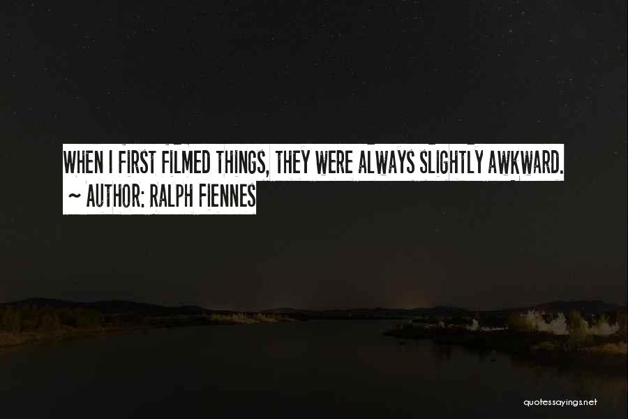 Finnan Quotes By Ralph Fiennes