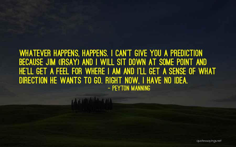 Finndragons Quotes By Peyton Manning Finndragons Quotes By Peyton Manning