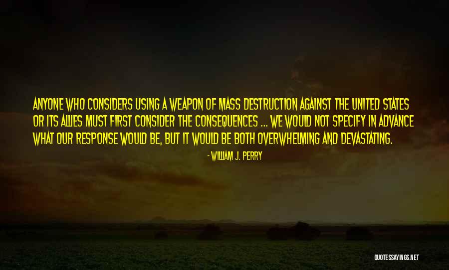 Finned Dinosaurs Quotes By William J. Perry Finned Dinosaurs Quotes By William J. Perry