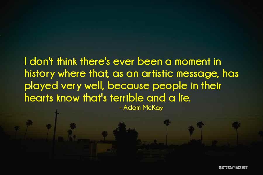 Finnell Farms Quotes By Adam McKay Finnell Farms Quotes By Adam McKay