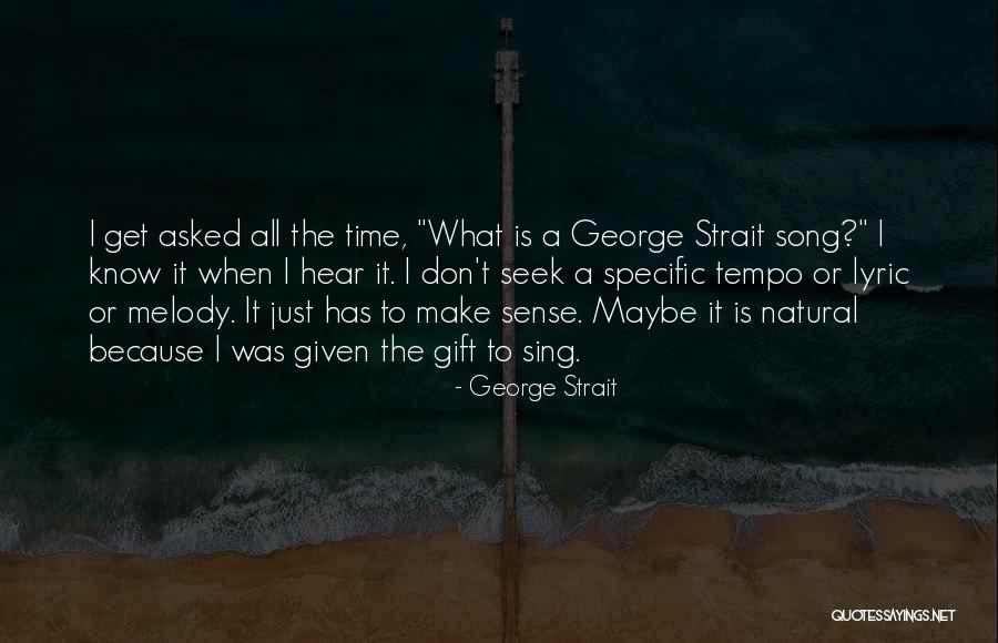 Finneran Siobhan Quotes By George Strait Finneran Siobhan Quotes By George Strait