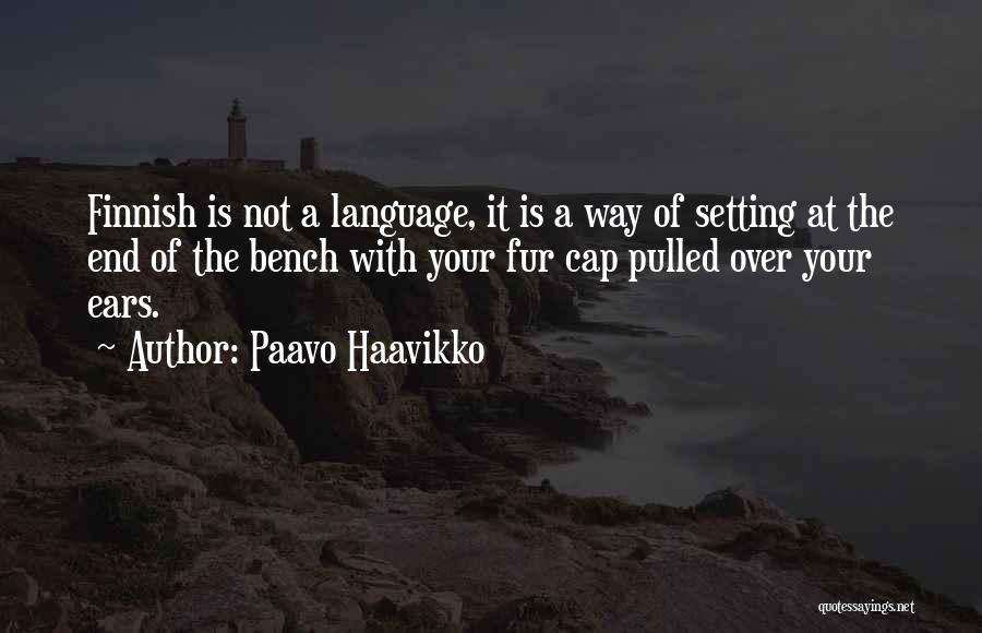 Finnish Quotes By Paavo Haavikko
