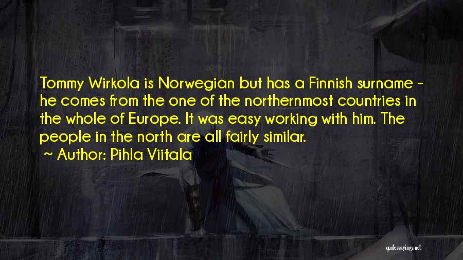 Finnish Quotes By Pihla Viitala