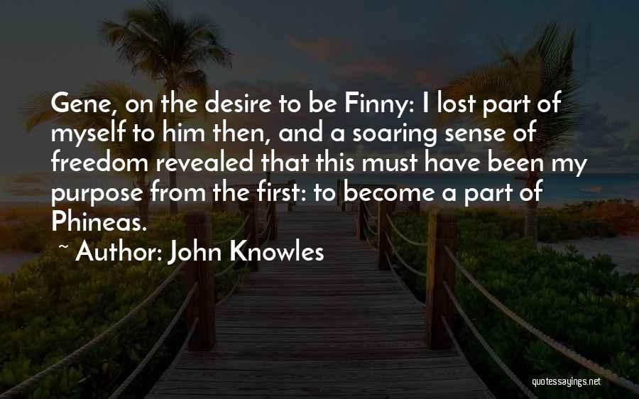 Finny Quotes By John Knowles