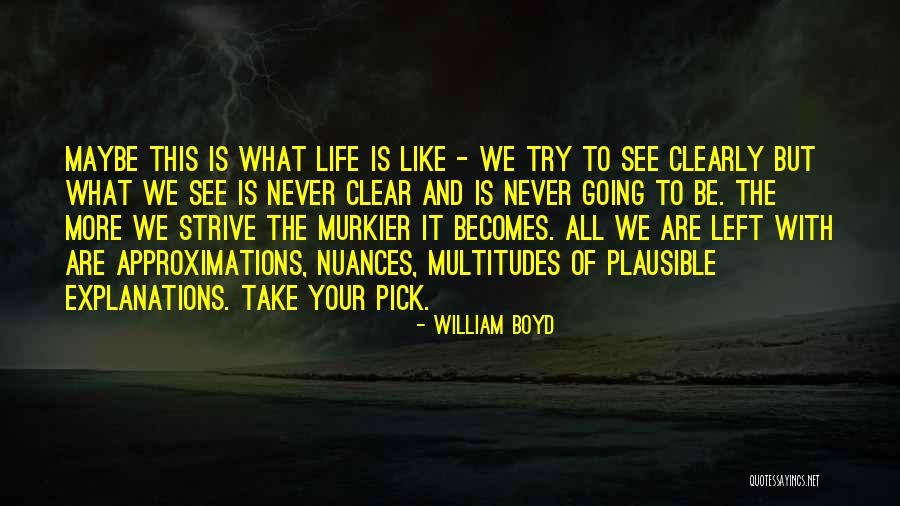 Finocchio Brothers Quotes By William Boyd Finocchio Brothers Quotes By William Boyd