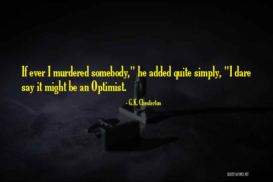 Finocchio Slang Quotes By G.K. Chesterton Finocchio Slang Quotes By G.K. Chesterton