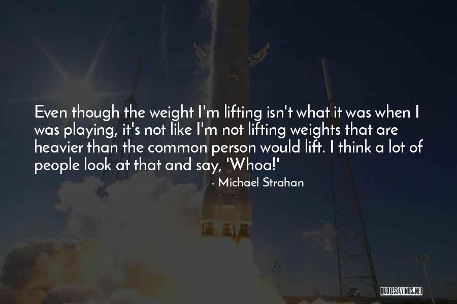 Finora Significato Quotes By Michael Strahan Finora Significato Quotes By Michael Strahan