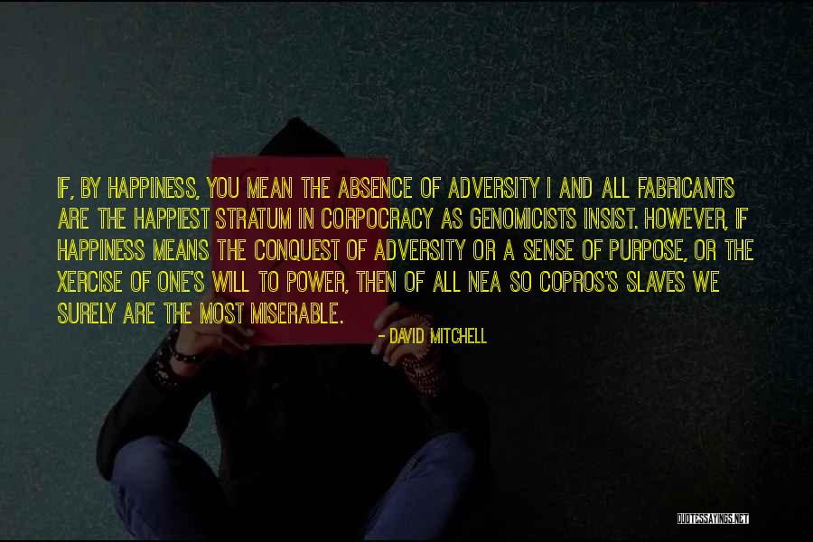 Fiodor Dostoyevsky Quotes By David Mitchell Fiodor Dostoyevsky Quotes By David Mitchell
