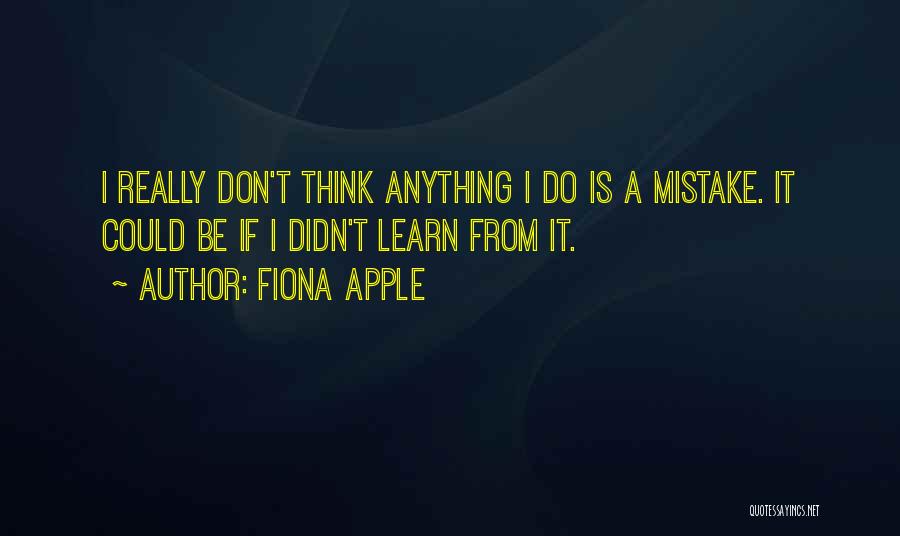 Fiona Apple Quotes 1190783