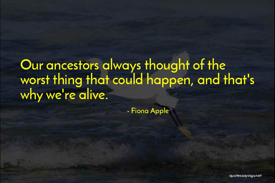 Fiona Apple Quotes 1437873