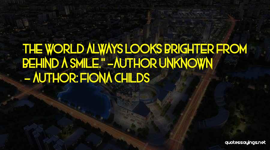 Fiona Childs Quotes 1992473