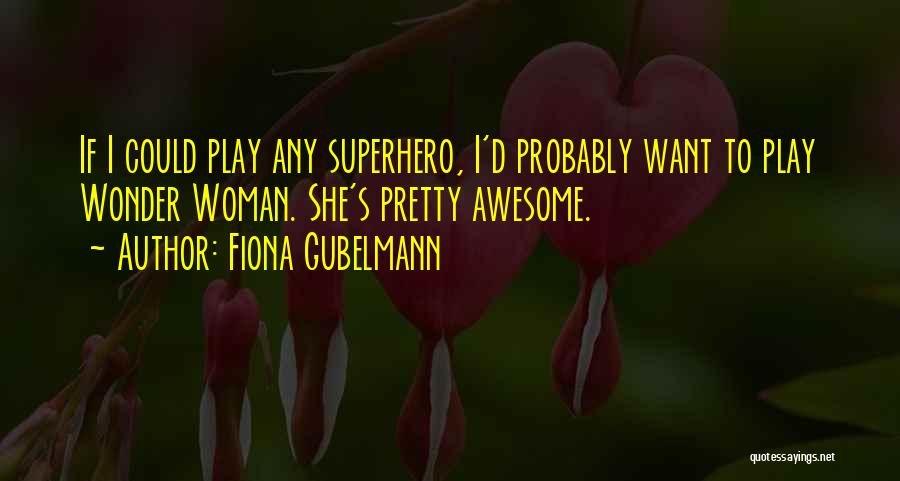 Fiona Gubelmann Quotes 1297247