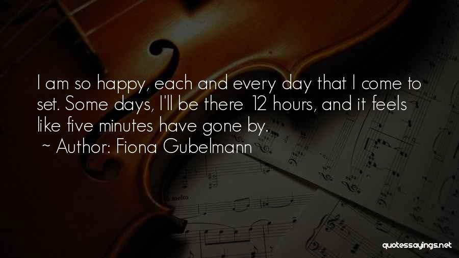 Fiona Gubelmann Quotes 403610