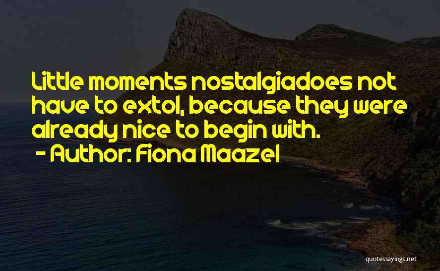 Fiona Maazel Quotes 586317