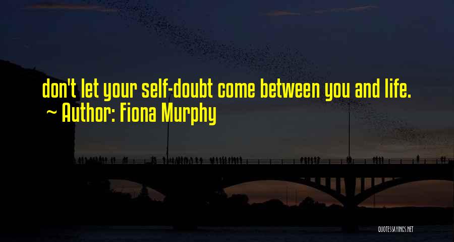 Fiona Murphy Quotes 869341