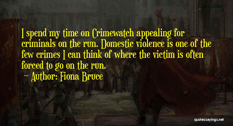 Fiona O'loughlin Quotes By Fiona Bruce