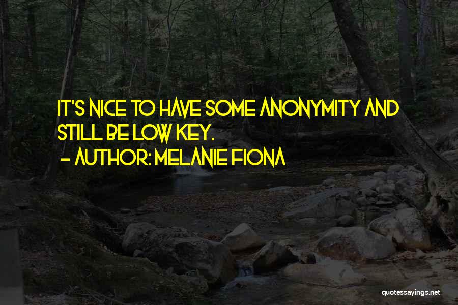 Fiona O'loughlin Quotes By Melanie Fiona