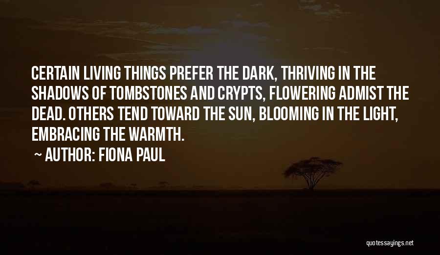 Fiona Paul Quotes 951609