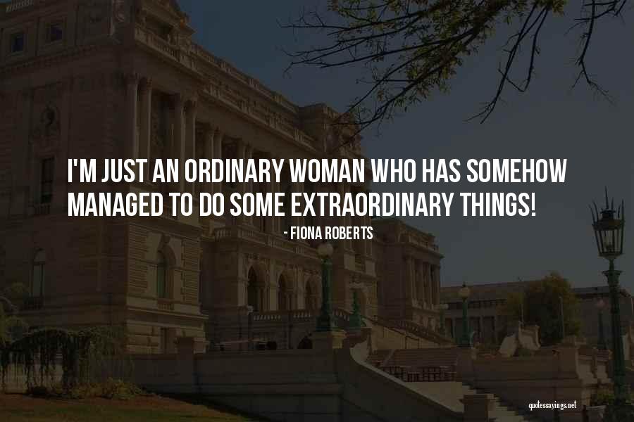 Fiona Roberts Quotes 1518686 Fiona Roberts Quotes 1518686