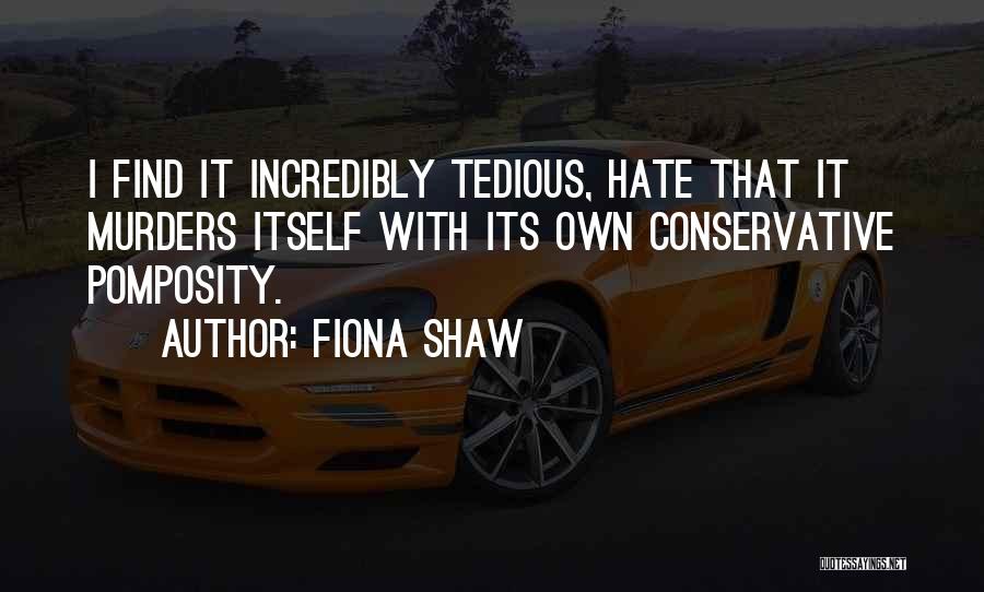 Fiona Shaw Quotes 1112237