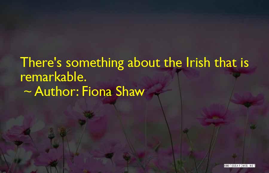 Fiona Shaw Quotes 2000982