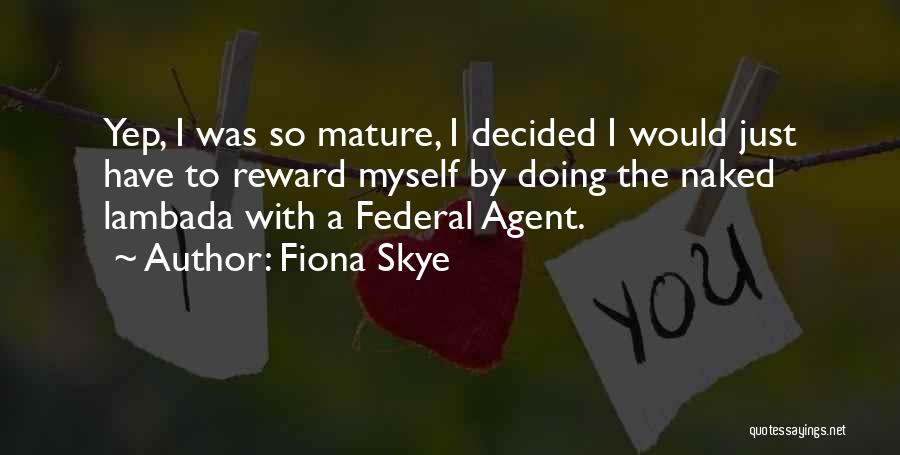 Fiona Skye Quotes 1392596