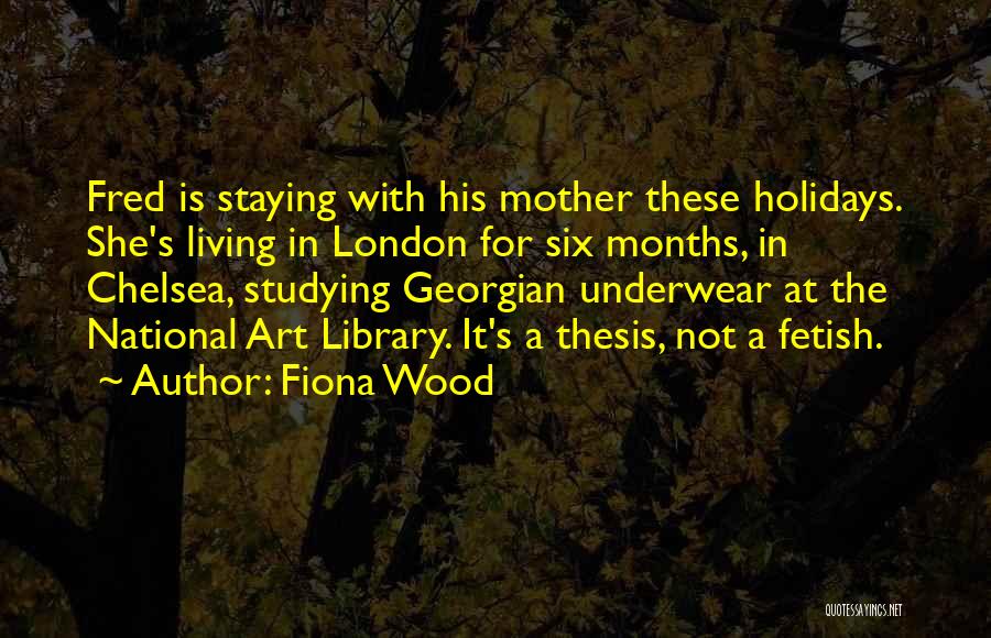 Fiona Wood Quotes 1193566