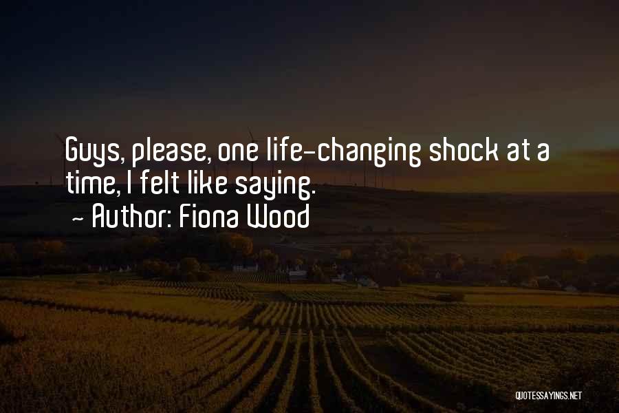 Fiona Wood Quotes 1664727