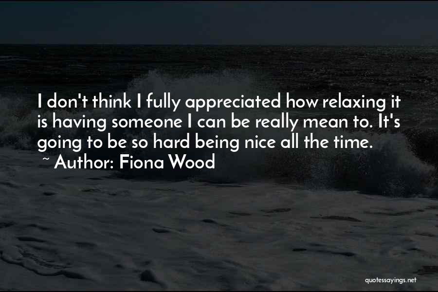 Fiona Wood Quotes 1797333