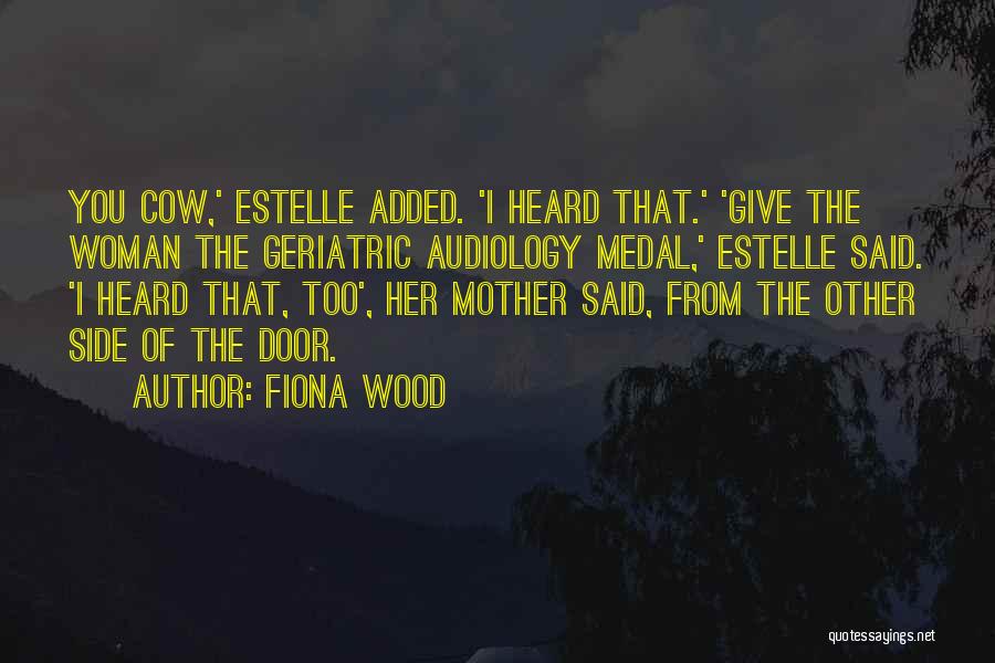 Fiona Wood Quotes 716178