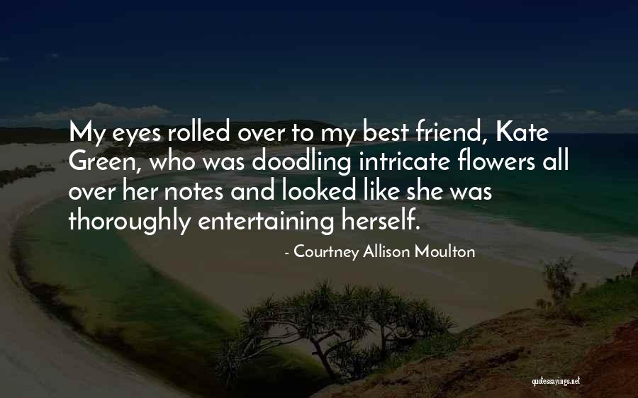 Fionnuala Sherry Quotes By Courtney Allison Moulton Fionnuala Sherry Quotes By Courtney Allison Moulton