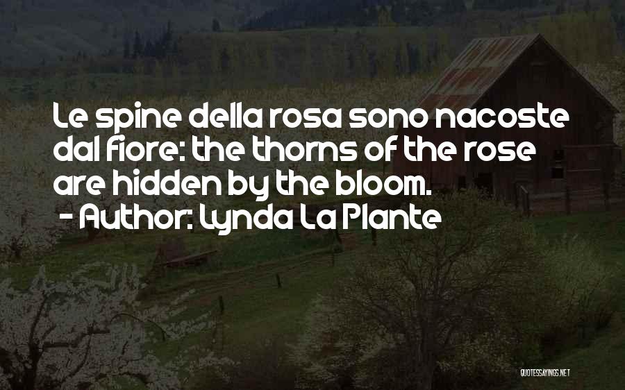 Fiore Quotes By Lynda La Plante