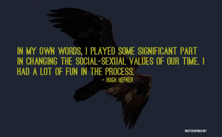 Fiorello Quotes By Hugh Hefner