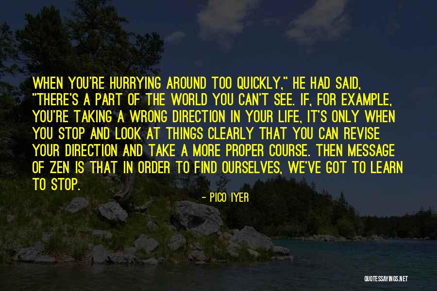 Fiorello Quotes By Pico Iyer