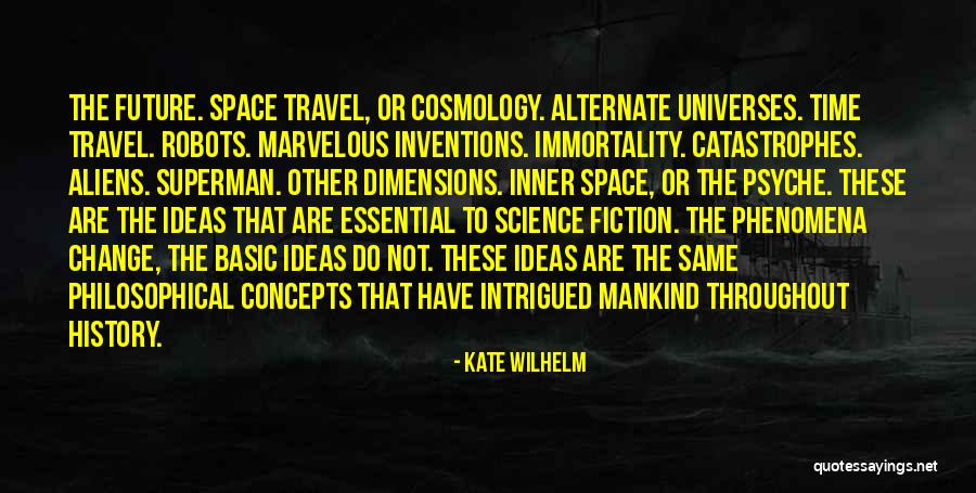 Fiorente Global Quotes By Kate Wilhelm Fiorente Global Quotes By Kate Wilhelm