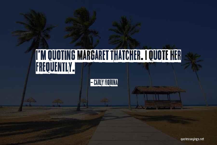 Fiorina Carly Quotes By Carly Fiorina