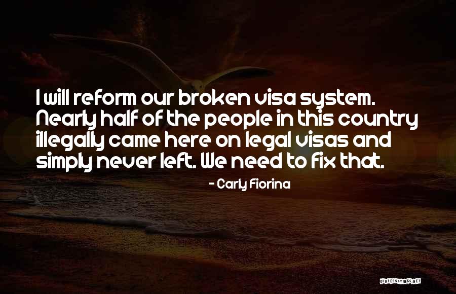Fiorina Carly Quotes By Carly Fiorina