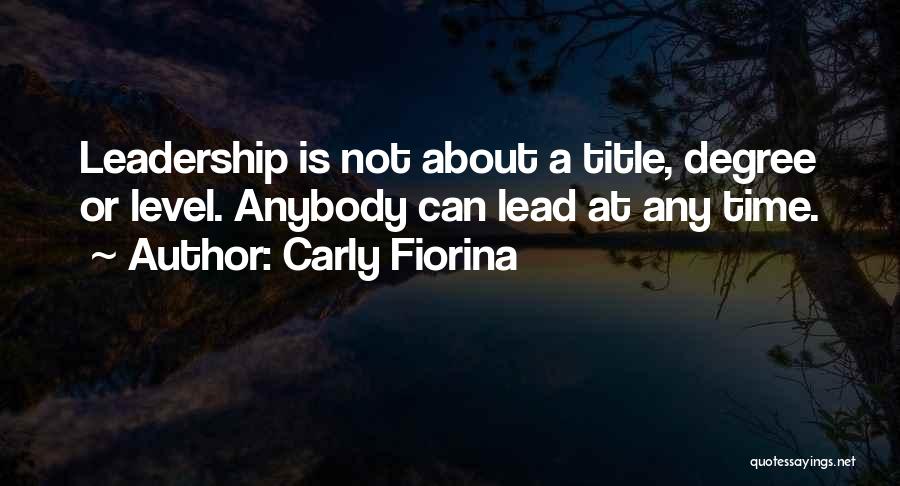 Fiorina Quotes By Carly Fiorina