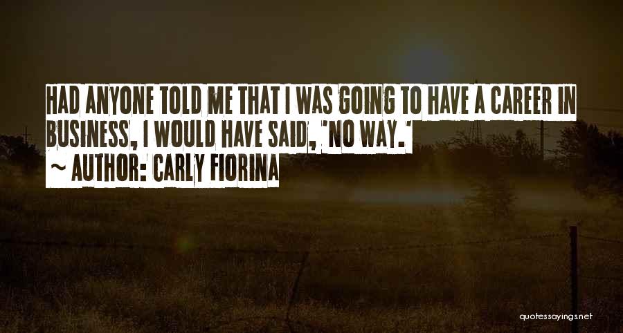 Fiorina Quotes By Carly Fiorina