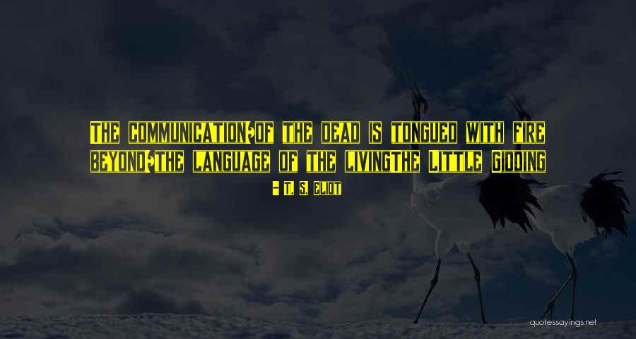 Fiorosa Quotes By T. S. Eliot Fiorosa Quotes By T. S. Eliot