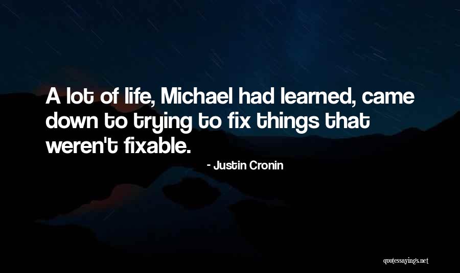 Fioti Bom Quotes By Justin Cronin Fioti Bom Quotes By Justin Cronin