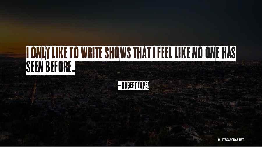 Fiquei Quotes By Robert Lopez Fiquei Quotes By Robert Lopez