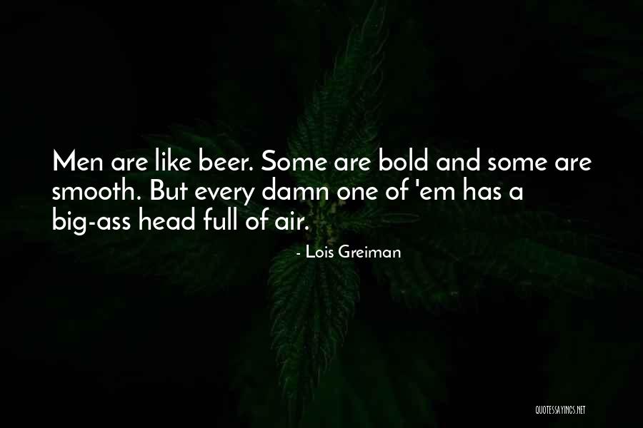 Fir Tov Gola Quotes By Lois Greiman