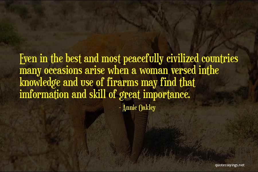 Firarms Quotes By Annie Oakley Firarms Quotes By Annie Oakley